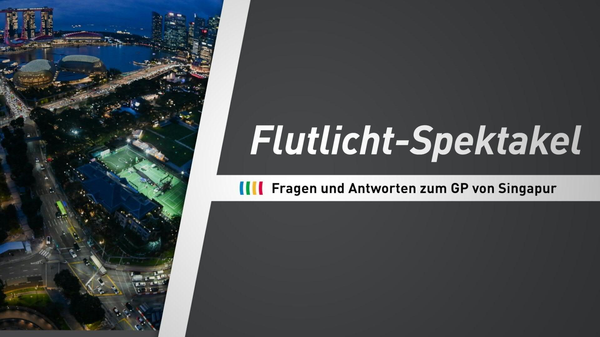 Flutlicht-Spektakel: Fragen und Antworten zum GP von Singapur