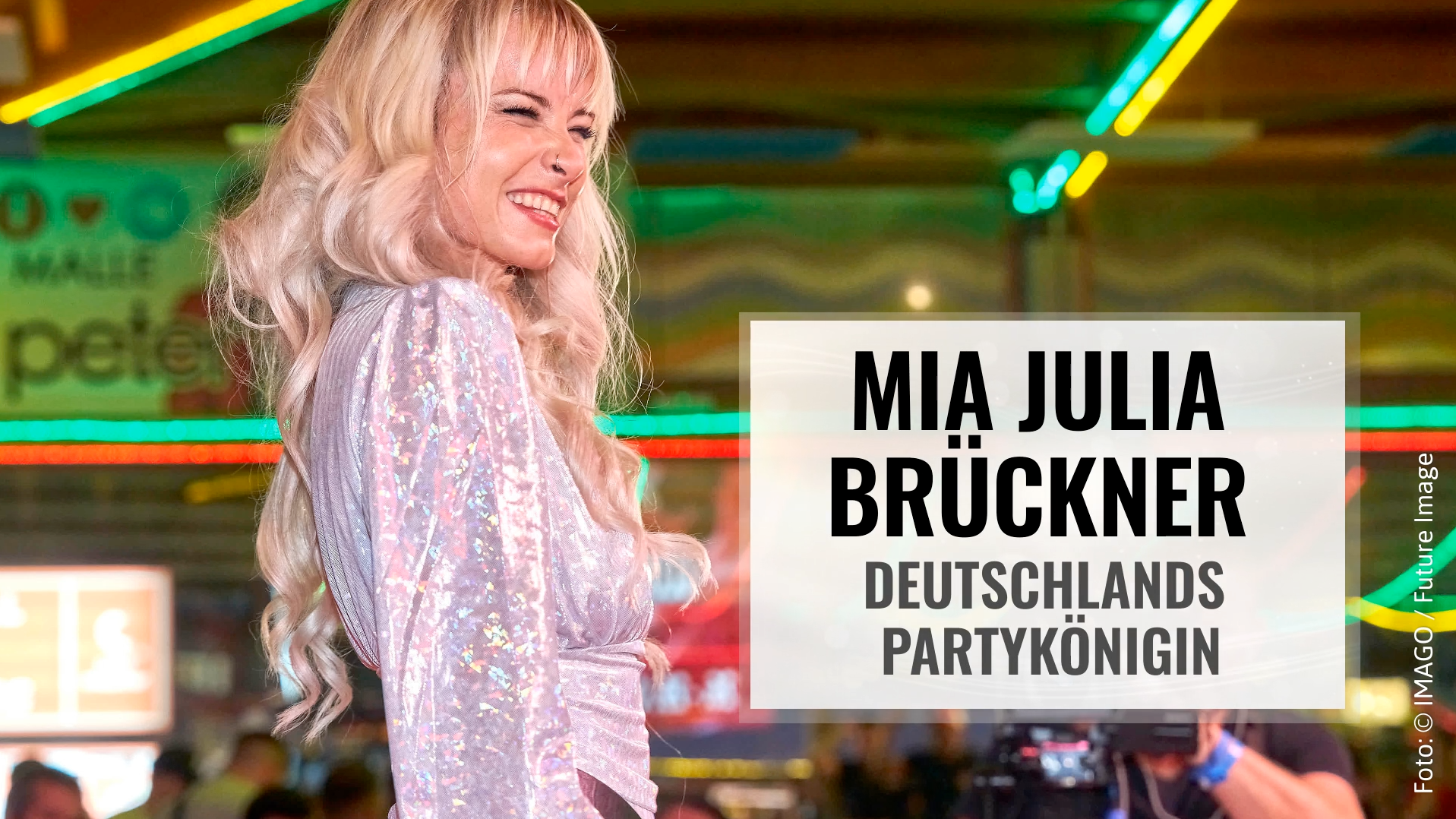 Mia Julia Brückner – Deutschlands Partykönigin