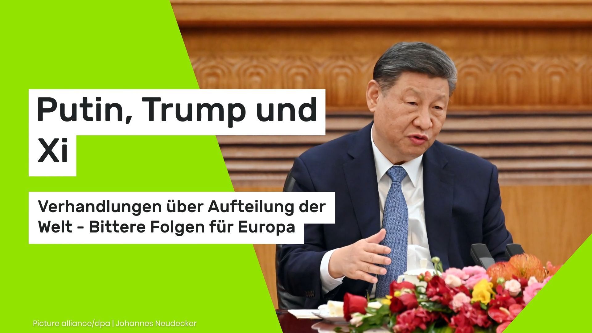 Video: Putin, Trump und Xi: Verhandlungen über Aufteilung der Welt - Bittere Folgen für Europa