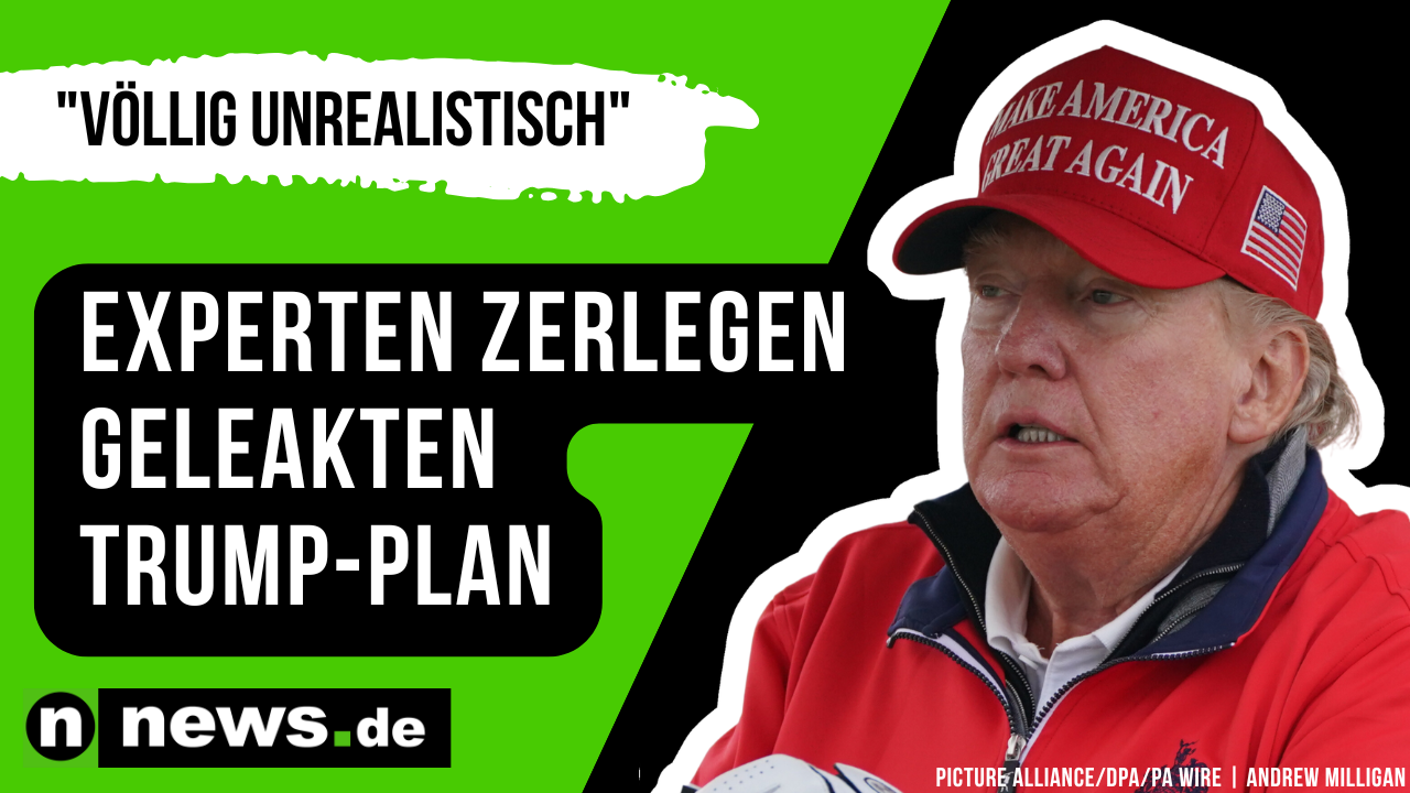 Video: Donald Trump: "Völlig unrealistisch" - Experten zerlegen geleakten Trump-Plan