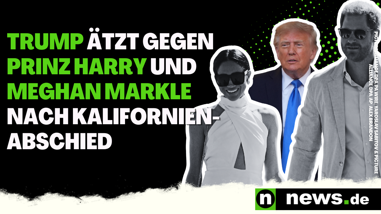 Video: Trump ätzt gegen Prinz Harry und Meghan Markle nach Kalifornien-Abschied