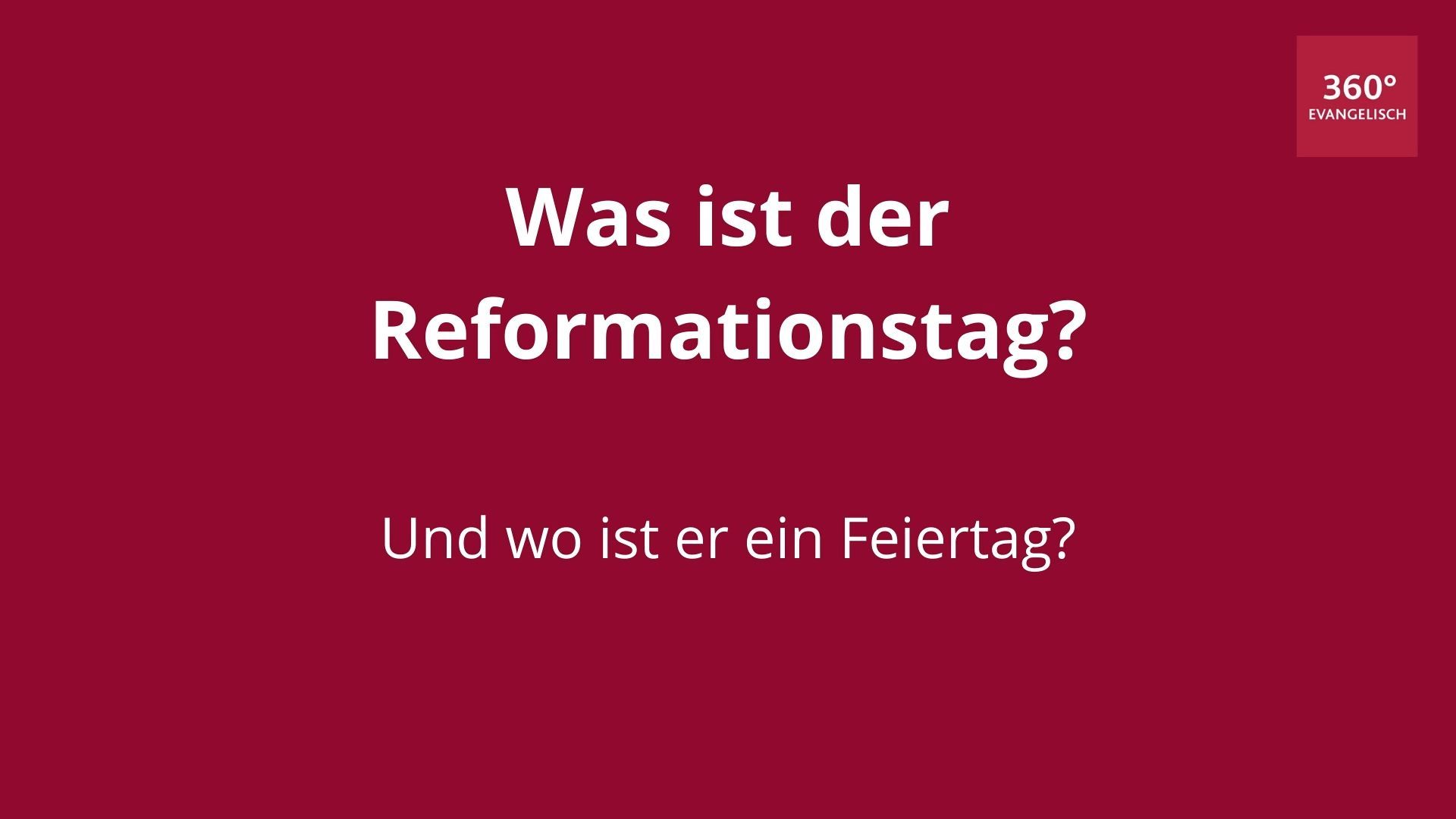 Was ist der Reformationstag?
