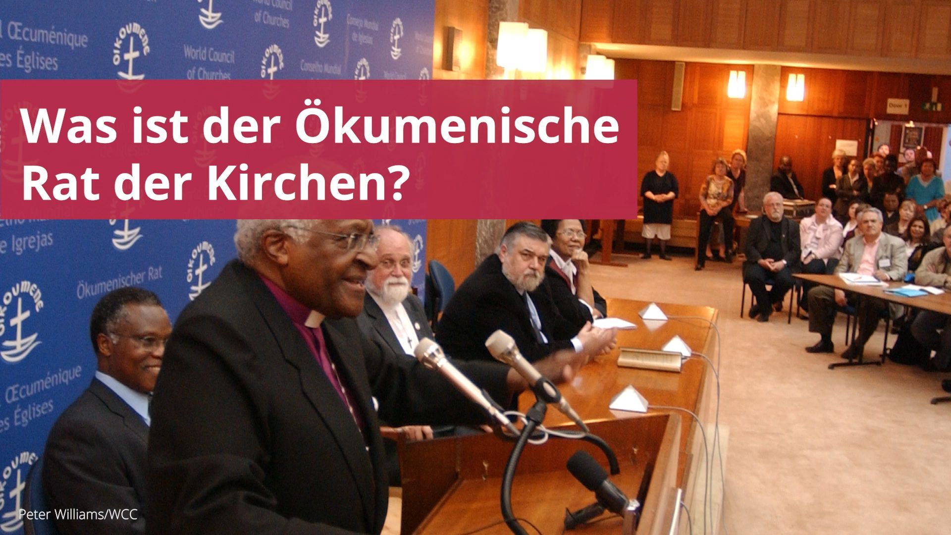 Was ist der Ökumenische Rat der Kirchen?