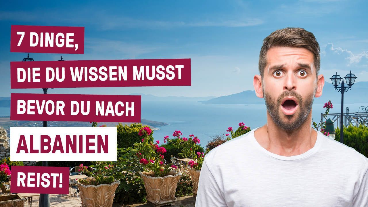 7 Things You Must Know Before Traveling to ALBANIA!