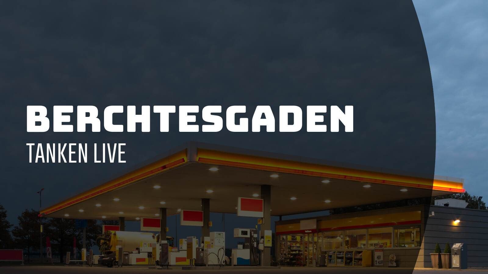 Berchtesgaden - Tanken Live