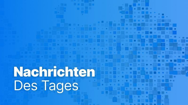 Nachrichten des Tages | 23. Juni – Morgenausgabe