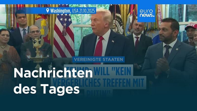 Nachrichten des Tages | 22. Oktober 2025 – Mittagsausgabe